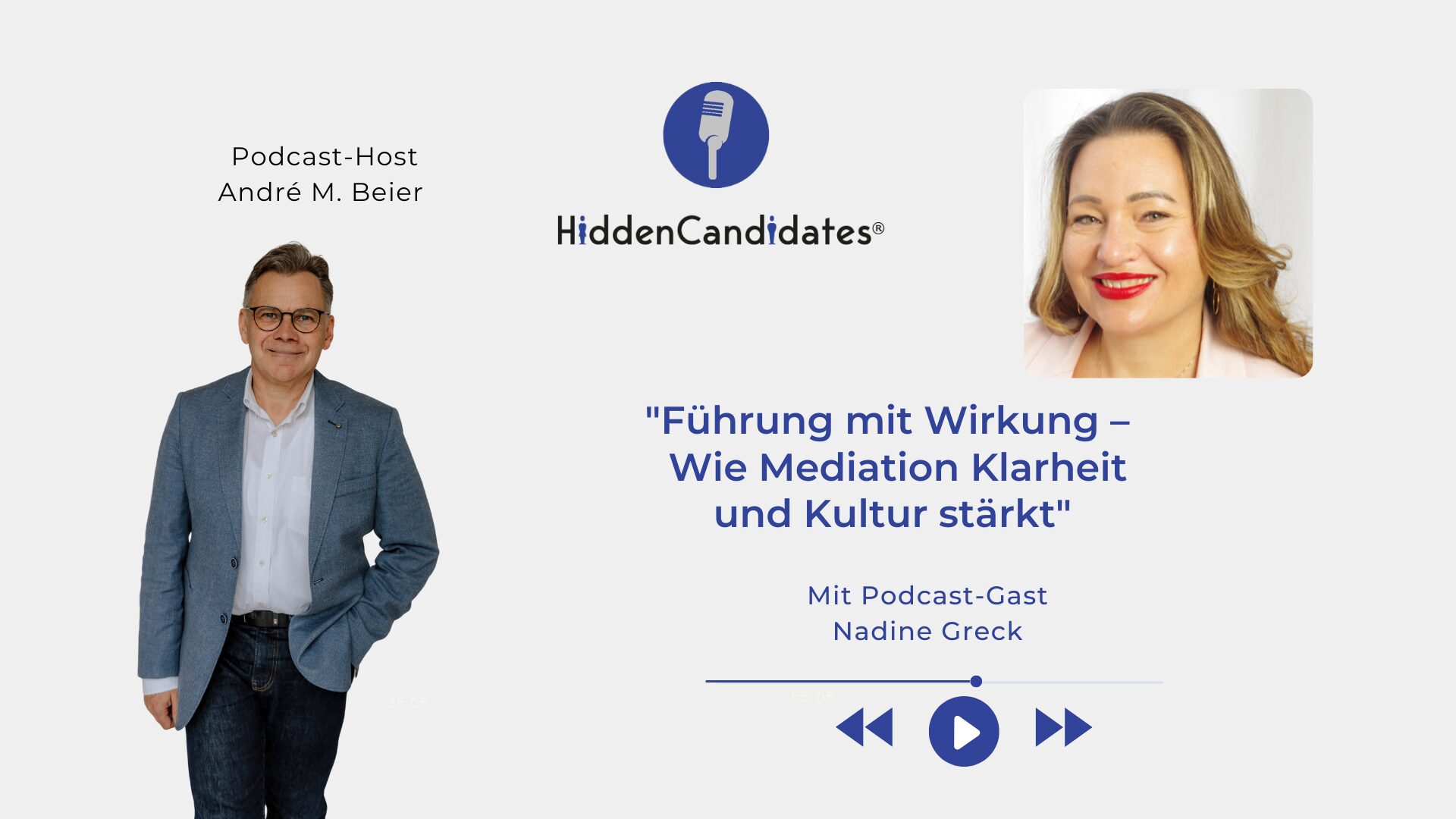 Führen mit Wirkung- Nadine Greck- Podcast HiddenCandidates - Blog (1920 x 1080 px)