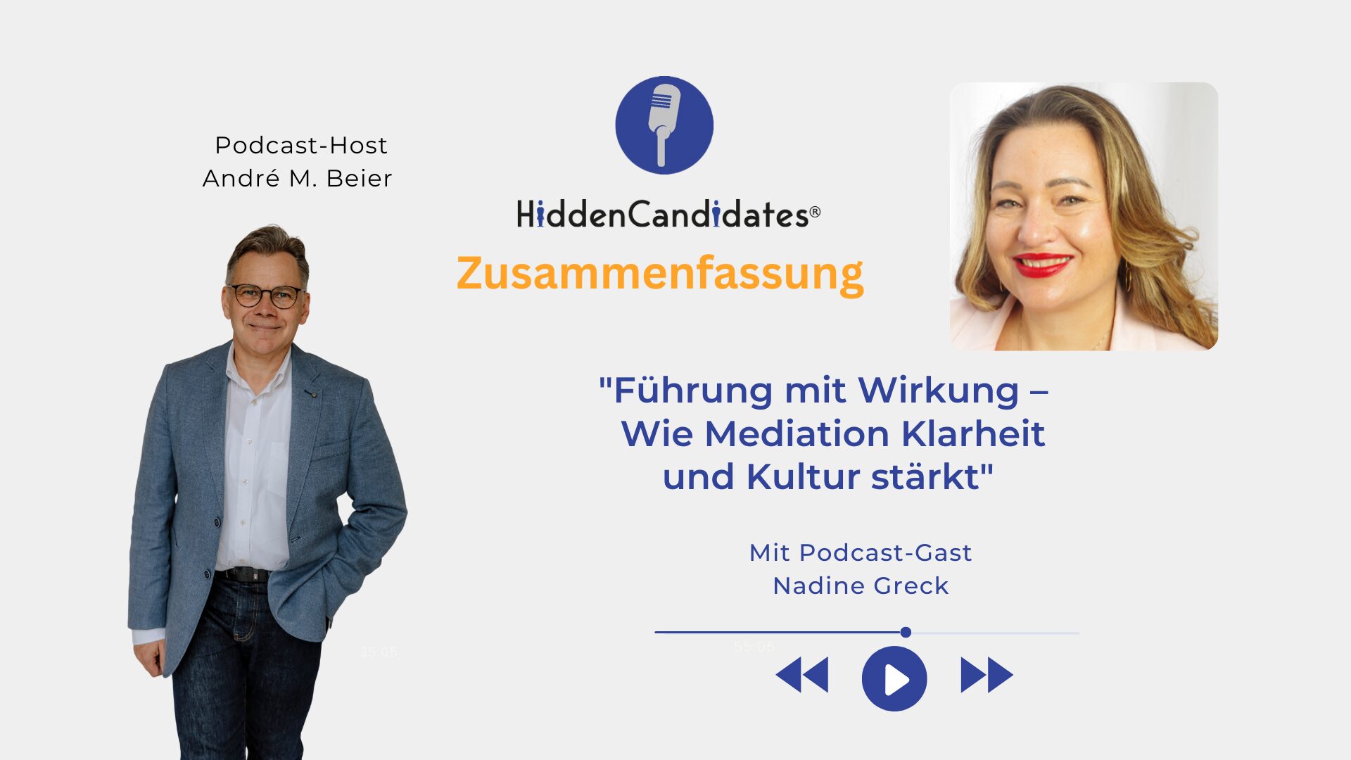 Führen mit Wirkung- Nadine Greck- Podcast HiddenCandidates - Zusammenfassung