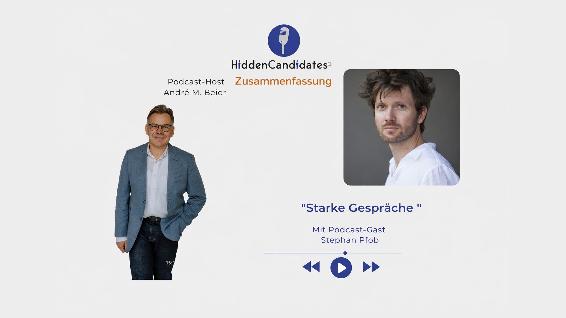 Starke Gespräche - Stephan Pfob - Podcast HiddenCandidates - Zusammenfassung